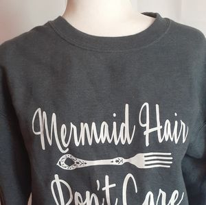 3/$20 Gildan "Mermaid hair don't care" sweater